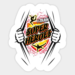 I Train Superheroes (Light) Sticker